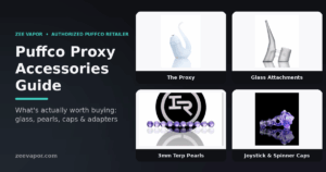 Puffco Proxy Accessories Guide